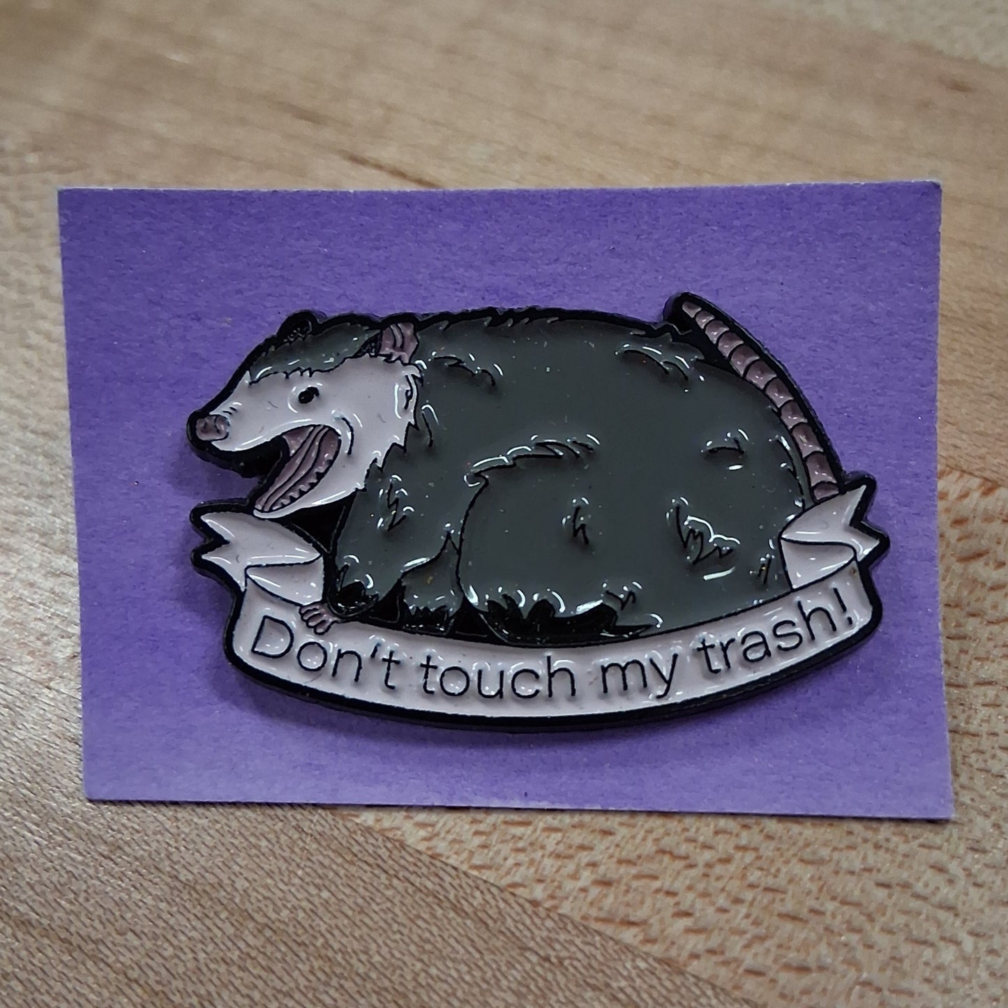 Possum Pin: Don't touch my trash