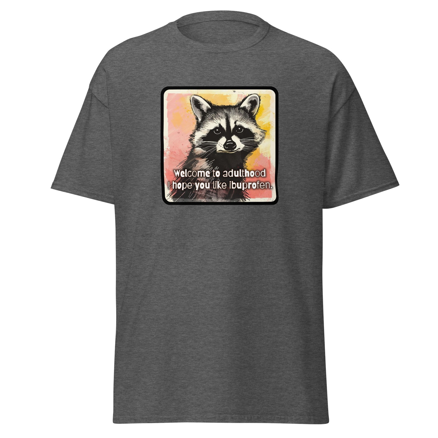 Classic tee, adulting T-shirt, age humor, getting old T-shirt, funny tshirt, raccoon tee