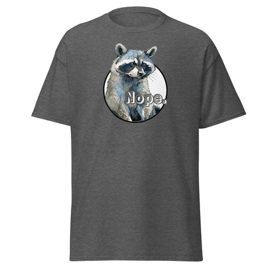 Classic tee, NOPE tshirt, funny raccoon T-shirt,lazy day T-shirt