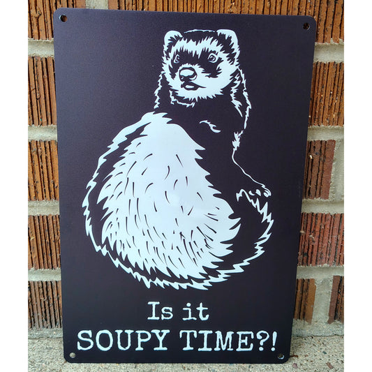 Soupy time?! Metal sign