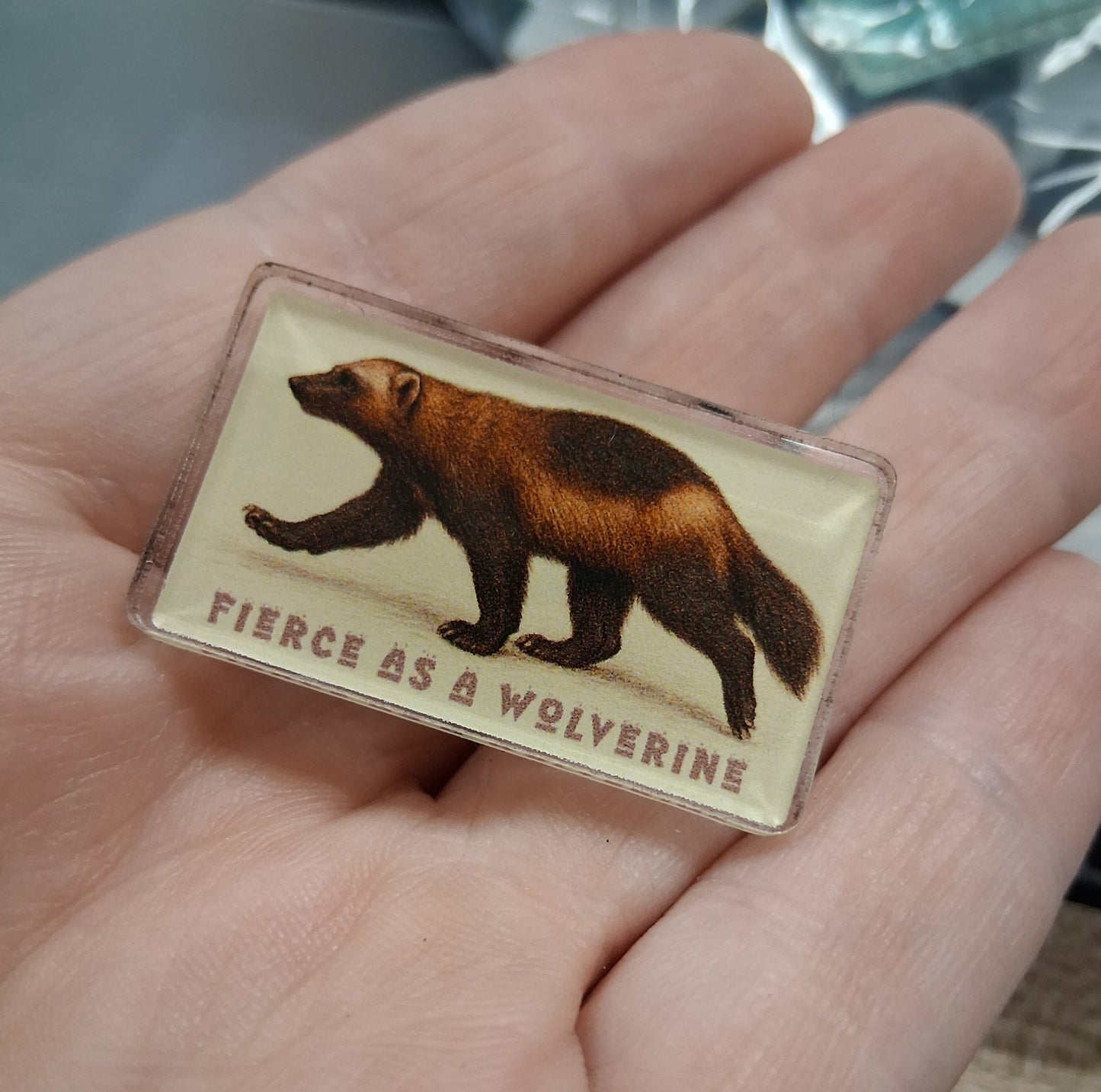 Acrylic Pin- Fierce as a Wolverine