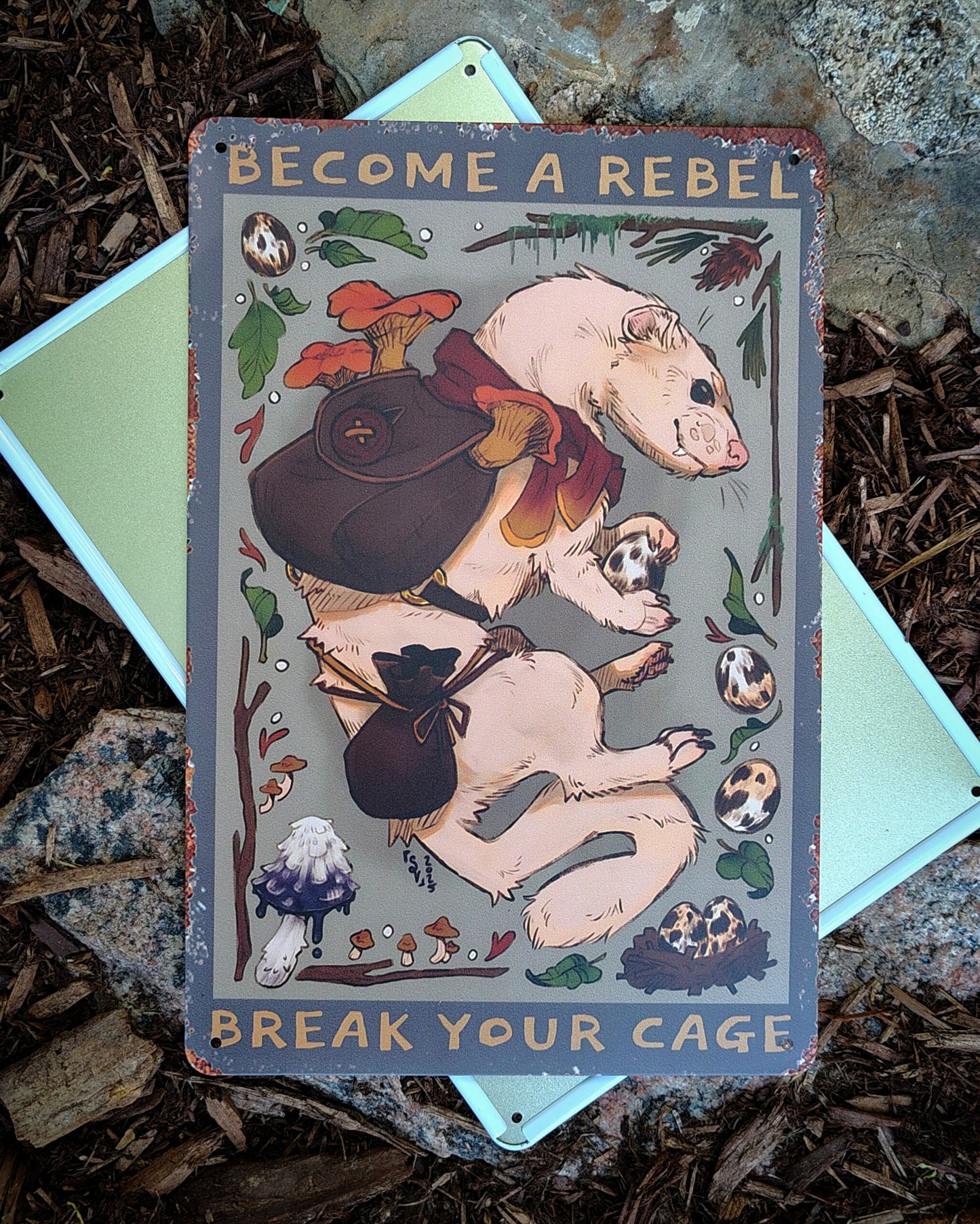Break Your Cage metal sign