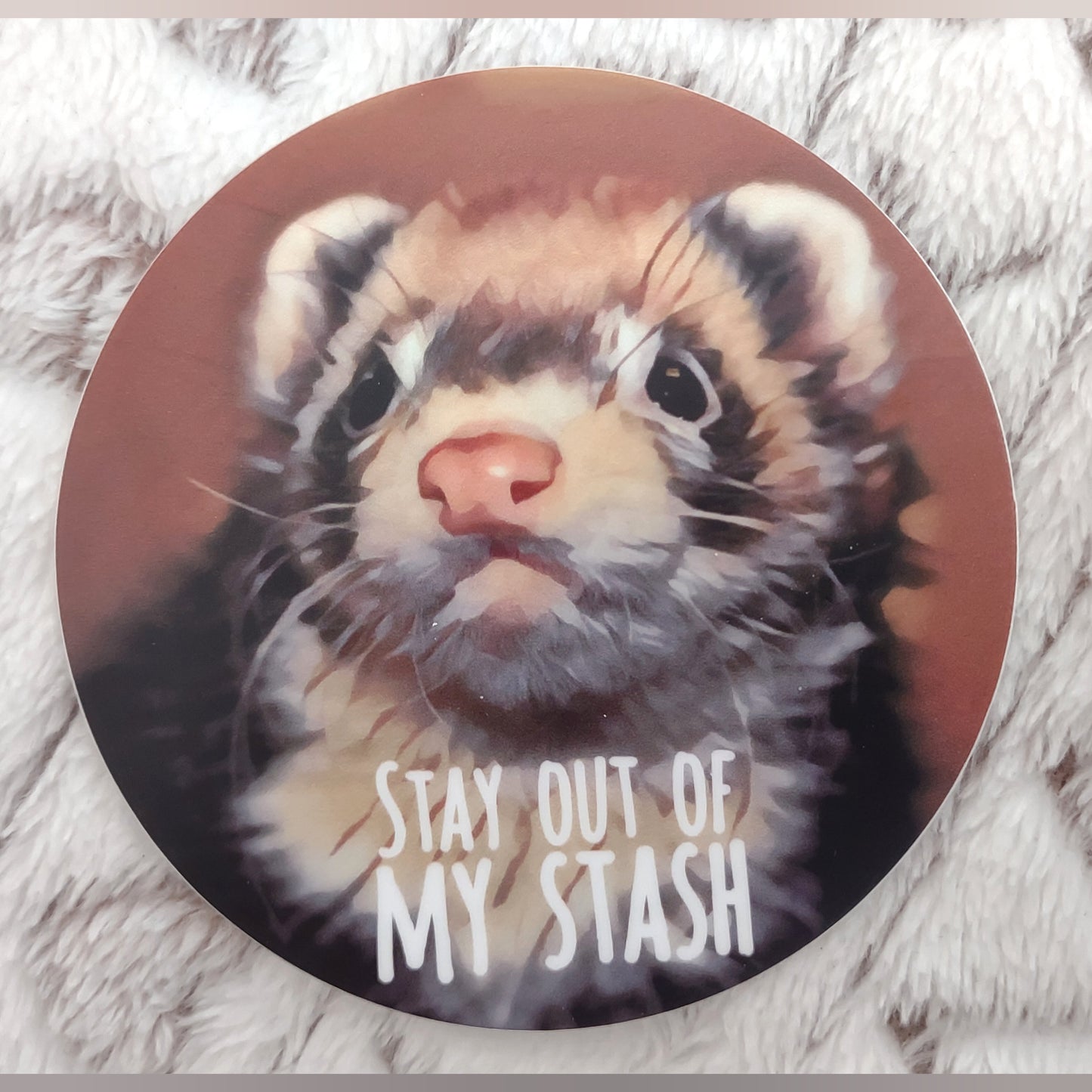 Sticker: Stay out of my stash!