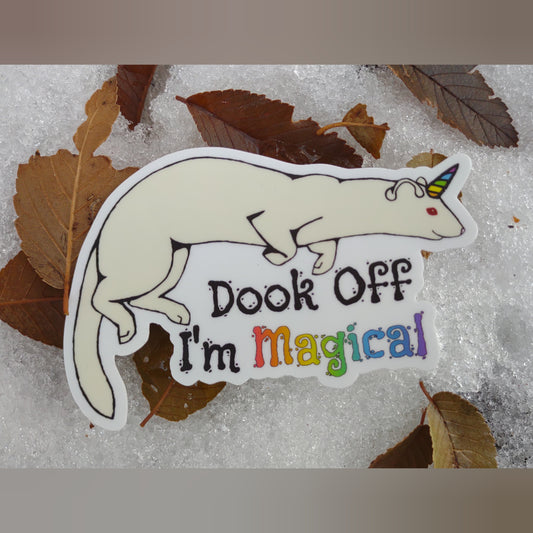 Sticker: Dook off, I'm magical!